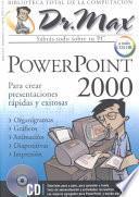 Dr. Max: Powerpoint 2000