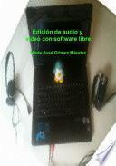 Edición De Audio Y Vídeo Con Software Libre