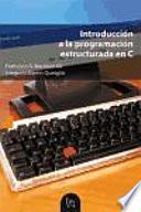 libro Introducción A La Programación Estructurada En C
