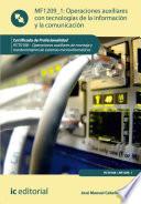 libro Operaciones Auxiliares Con Tecnologías De La Información Y La Comunicación. Ifct0108
