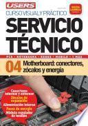 Servicio Técnico 04: Motherboard: Conectores, Zócalos Y Energía