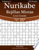 Nurikabe Rejillas Mixtas Impresiones Con Letra Grande   De Fácil A Difícil   Volumen 5   276 Puzzles