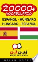 libro 20000+ Español   Húngaro Húngaro   Español Vocabulario