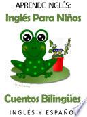 libro Aprende Inglés: Inglés Para Niños. Cuentos Bilingües En Inglés Y Español.