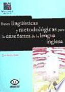libro Bases Lingüísticas Y Metodológicas Para La Enseñanza De La Lengua Inglesa