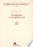 libro El Anglicismo En El Español Actual