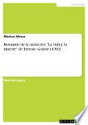 Resumen De La Narración  La Vida Y La Muerte  De Ernesto Goldar (1992)