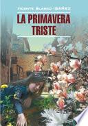 libro Грустная весна. Книга для чтения на испанском языке