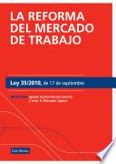 libro La Reforma Del Mercado De Trabajo. Ley 35/2010, De 17 De Septiembre (e Book)