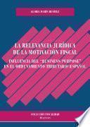 libro La Relevancia Jurídica De La Motivación Fiscal