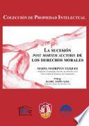 libro La Sucesión Post Mortem Auctoris De Los Derechos Morales
