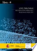 Leyes Tributarias. Recopilación Normativa. Decimotercera Edición 2016