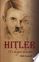libro Adolfo Hitler. Un Designio Demoníaco