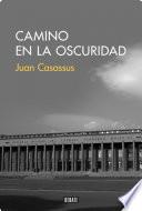 libro Camino En La Oscuridad