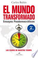 libro El Mundo Transformado. 2 Edición