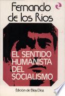El Sentido Humanista Del Socialismo