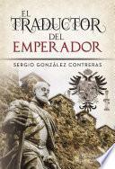 libro El Traductor Del Emperador