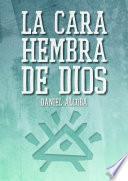 libro La Cara Hembra De Dios