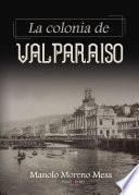 libro La Colonia De Valparaiso