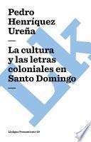 libro La Cultura Y Las Letras Coloniales En Santo Domingo
