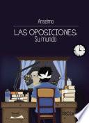 libro Las Oposiciones: Su Mundo