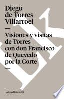 libro Visiones Y Visitas De Torres Con Don Francisco De Quevedo Por La Corte
