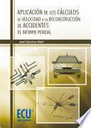 libro Aplicación De Los Cálculos De Velocidad A La Reconstrucción De Accidentes