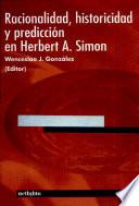Racionalidad, Historicidad Y Predicción En Herbert A. Simon