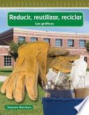 Reducir, Reutilizar, Reciclar (reduce, Reuse, Recycle)
