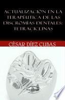 libro Actualización En La Terapéutica De Las Discromías Dentales: Tetraciclinas
