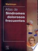 Atlas De Síndromes Dolorosos Frecuentes