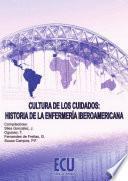 libro Cultura De Los Cuidados: Historia De La Enfermería Iberoamericana