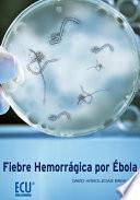 libro Fiebre Hemorrágica Por Ébola