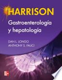 Harrison: Gastroenterolog­a Y Hepatolog­a