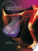 libro La Anatomía De Las Lesiones Deportivas (color)