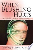 libro When Blushing Hurts