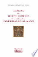 libro Catálogo Del Archivo De Música De La Capilla De La Universidad De Salamanca