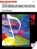 libro Mel Bay Presents Latin American Songs For Guitar