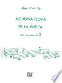 Moderna Teoría De La Música, Libro 2