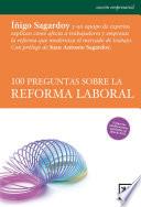 100 Preguntas Sobre La Reforma Laboral