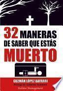 libro 32 Maneras De Saber Que Estás Muerto