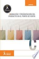 libro Animación Y Presentación Del Producto En El Punto De Venta