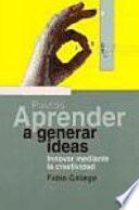 libro Aprender A Generar Ideas