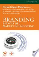 libro Branding: Esencia Del Marketing Moderno