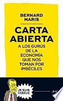 Carta Abierta A Los Gurús De La Economía Que Nos Toman Por Imbéciles