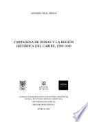 Cartagena De Indias Y La Región Histórica Del Caribe, 1580 1640