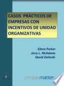 libro Casos Prácticos De Empresas Con Incentivos De Unidad Organizativas