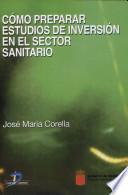 libro Cómo Preparar Estudios De Inversión En El Sector Sanitario