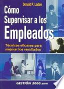 Cómo Supervisar A Los Empleados