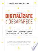 libro Digitalízate O Desaparece